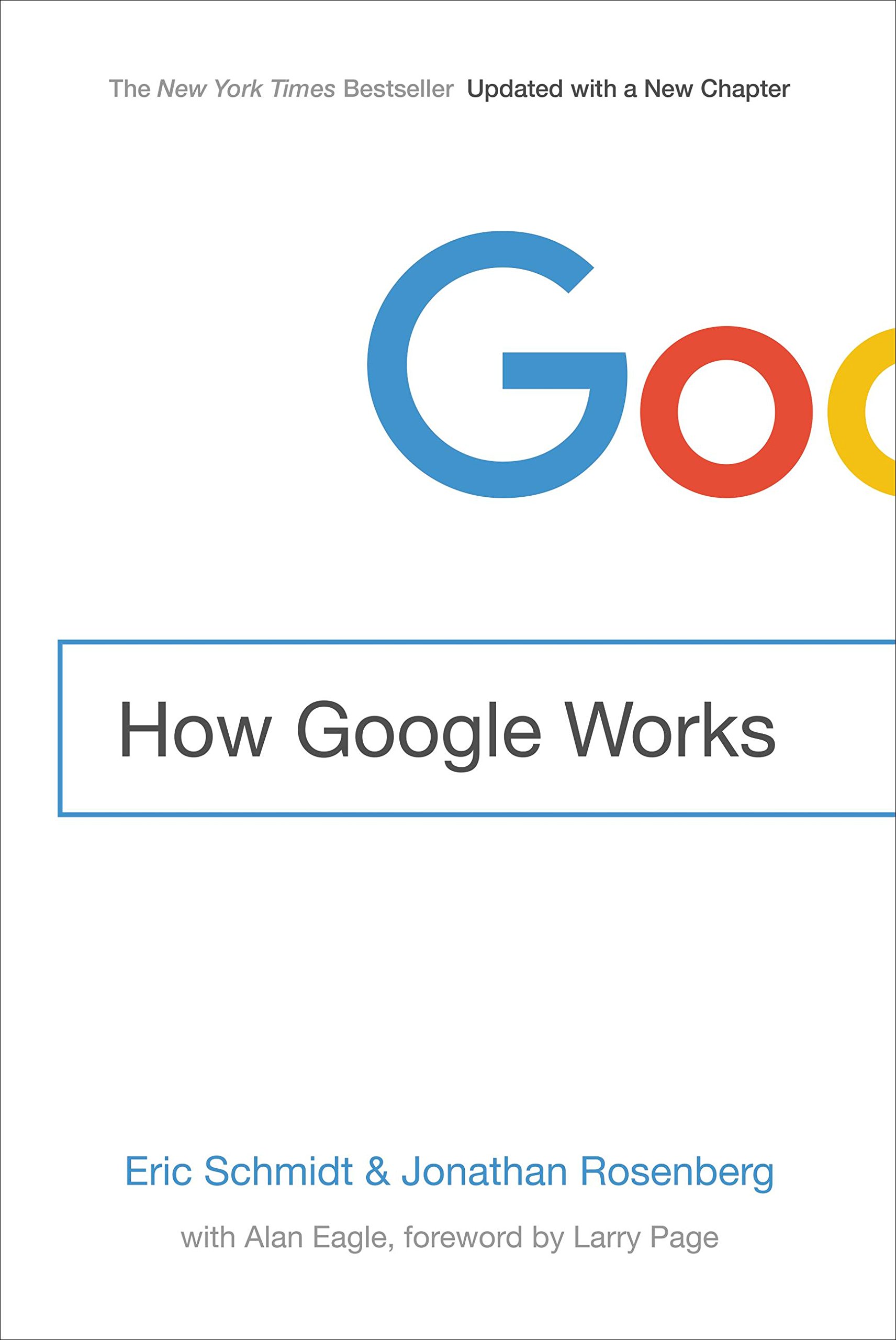 How Google Works by Eric Schmidt & Jonathan Rosenberg